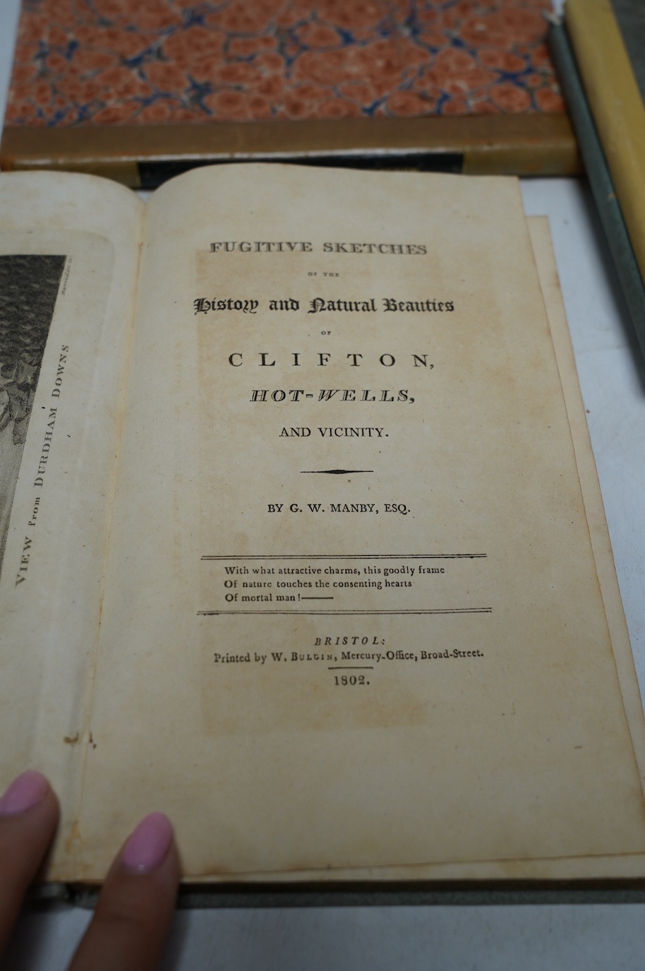 SOMERSET, BRISTOL: Manby, G.W. - Fugitive Sketches of the History and Natural Beauties of Clifton Hot-Wells and Vicinity. 4 plans and 14 (mostly aquatint) plates, half-title; new paper boards